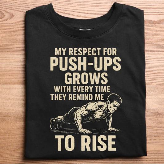 My Respect For Push Ups