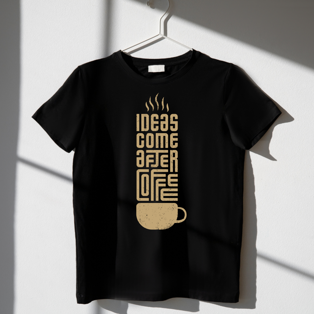 Ideas Come After Coffee