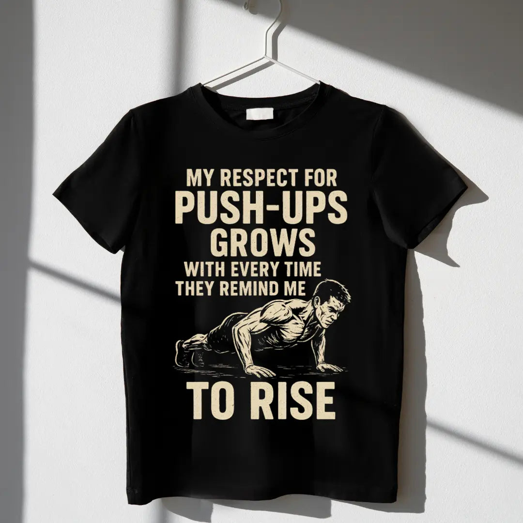 My Respect For Push Ups
