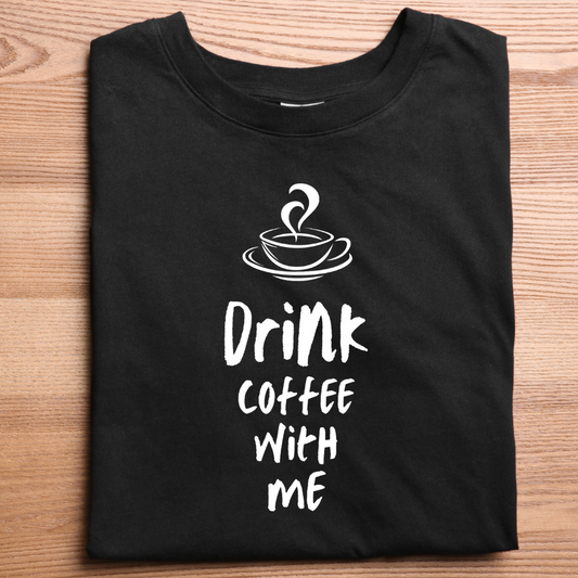 Drink Coffee With Me